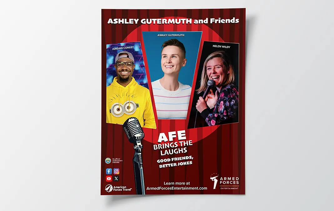 Advertisement featuring AFE Brings the Laughs: Good Friends, Better Jokes showing Ashley Gutermuth, Jordan Conley, and Helen Wildy published by Armed Forces Entertainment.