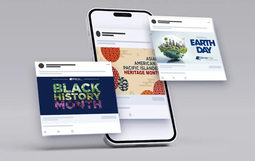 Social media advertisements featuring notable times during the year such as Black History Month, Asian American Pacific Islander Heritage Month, and Earth Day published for Ginnie Mae.