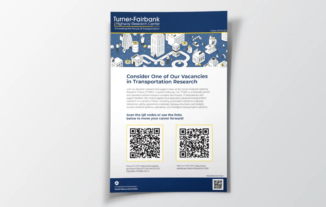 Vacancies in Transportation Research flyer featuring QR codes to use to move the career forward published by the Turner-Fairbank Highway Research Center.