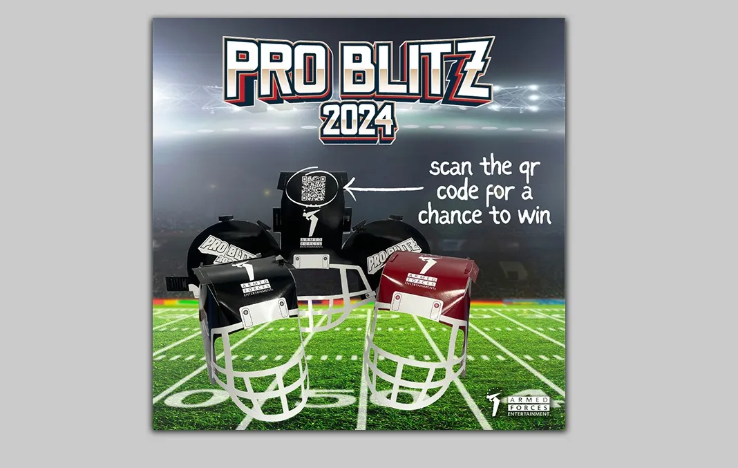 Advertisement for the Pro Blitz 2024 showing several football helmets and a QR to scan for a chance to win merchandise published by the Armed Forces Entertainment.